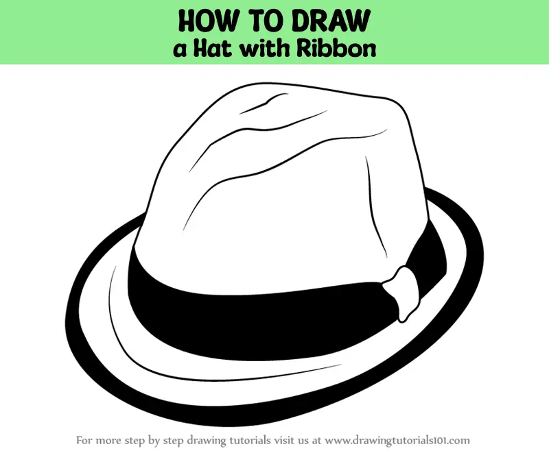 How To Draw A Hat With Ribbon Hats Step By Step Drawingtutorials