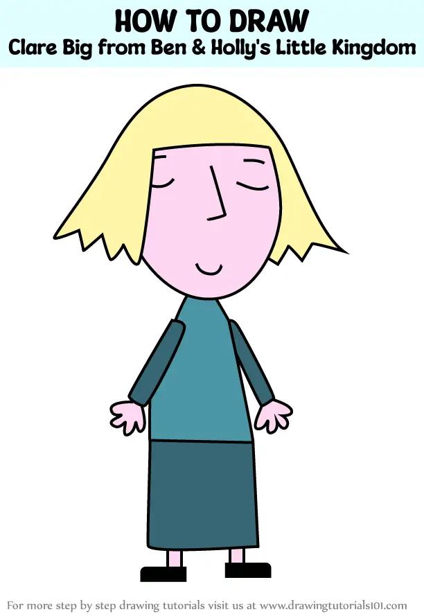 How to Draw Clare Big from Ben & Holly's Little Kingdom (Ben & Holly's ...