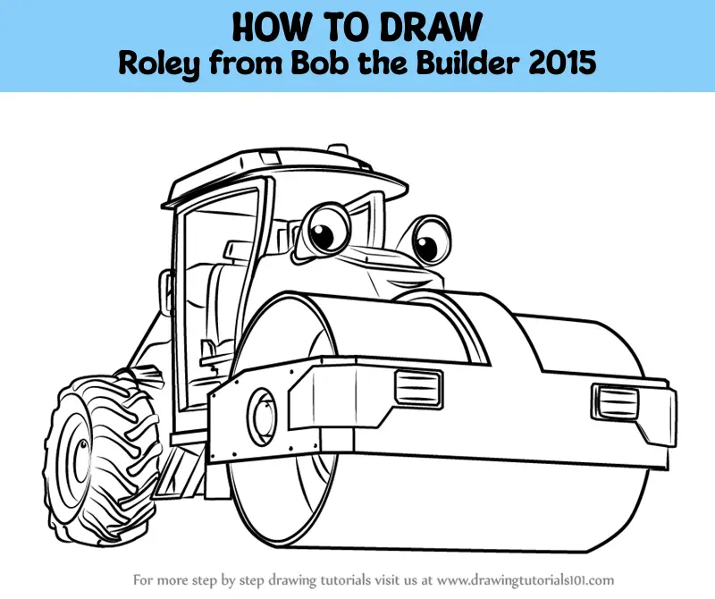 How To Draw Roley From Bob The Builder 2015 (Bob The Builder 2015) Step ...