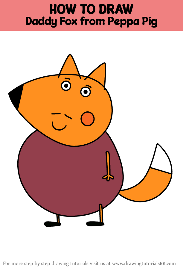 How to Draw Daddy Fox from Peppa Pig (Peppa Pig) Step by Step ...